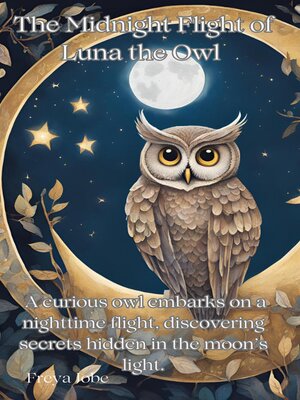 cover image of The Midnight Flight of Luna the Owl